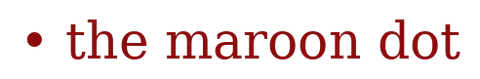The Maroon Dot